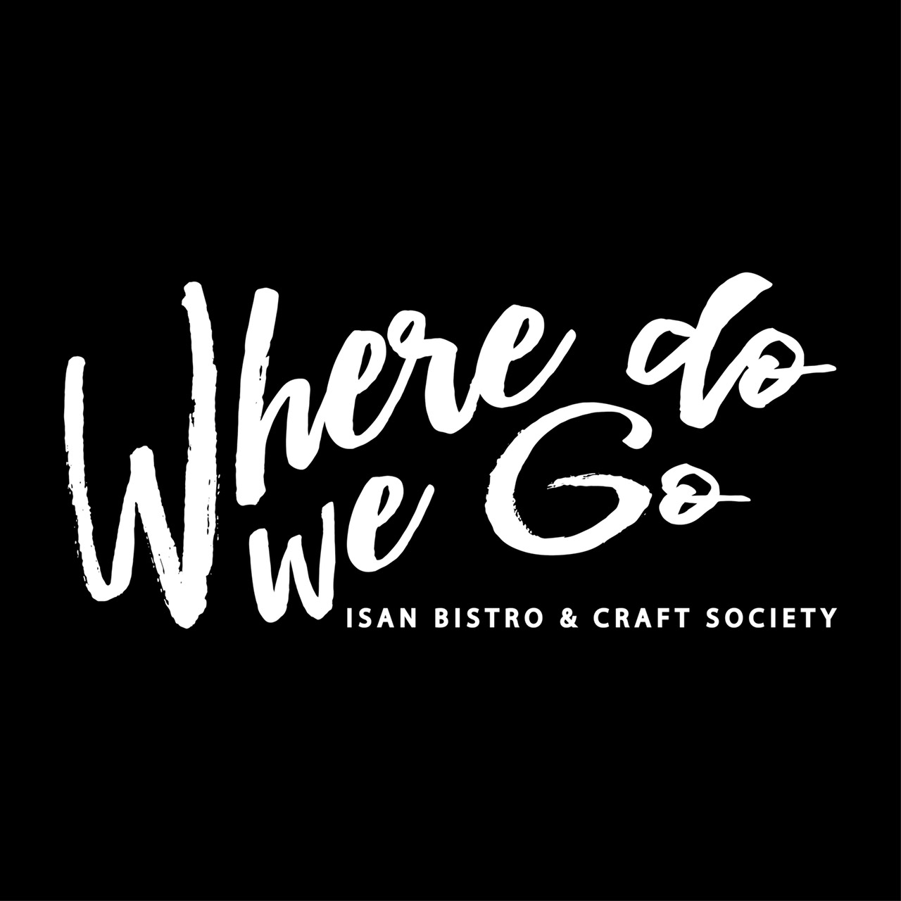 Where Do WE Go